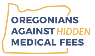 Oregonians Against Hidden Medical Fees